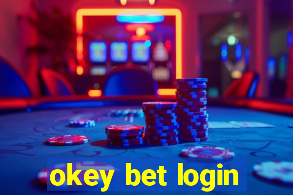 okey bet login